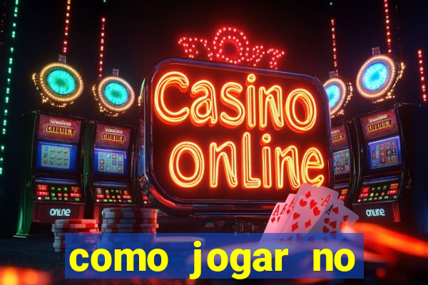 como jogar no tigre sem depositar